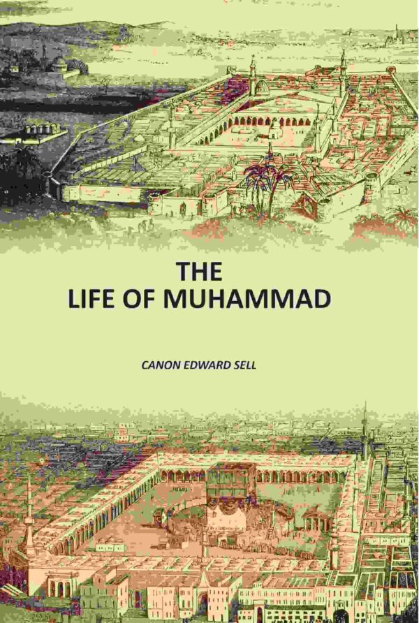 The Life Of Muhammad [Hardcover]