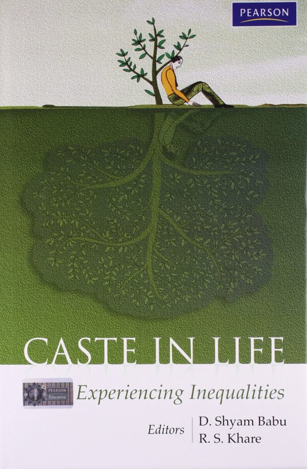 Caste in Life: Experiencing Inequalities, 1e