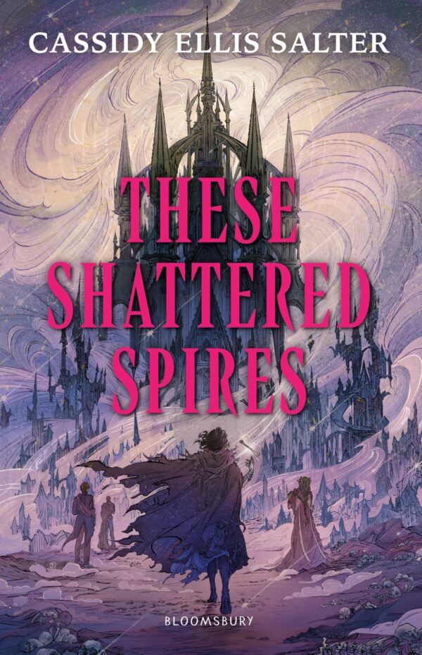 These Shattered Spires (Wyrdos)
