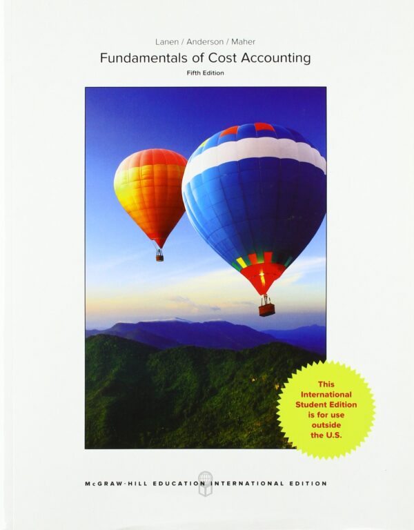 Fundamentals of Cost Accounting (COLLEGE IE OVERRUNS)