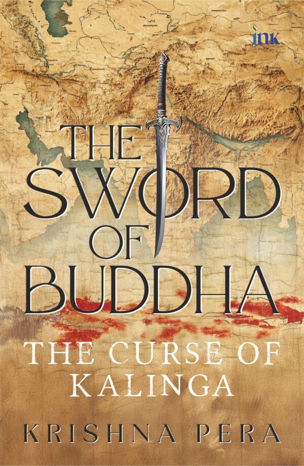 The Sword of Buddha: The Curse of Kalinga