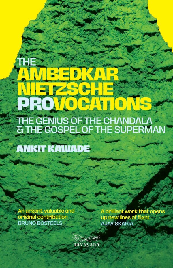 The Ambedkar-Nietzsche Provocations
