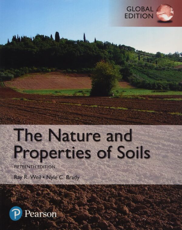 The Nature and Properties of Soils, Global Edition