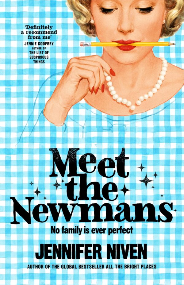 Meet the Newmans: The Powerful And Affirming Adult Novel From The Multi Million Copy Selling Author Of All the Bright Places
