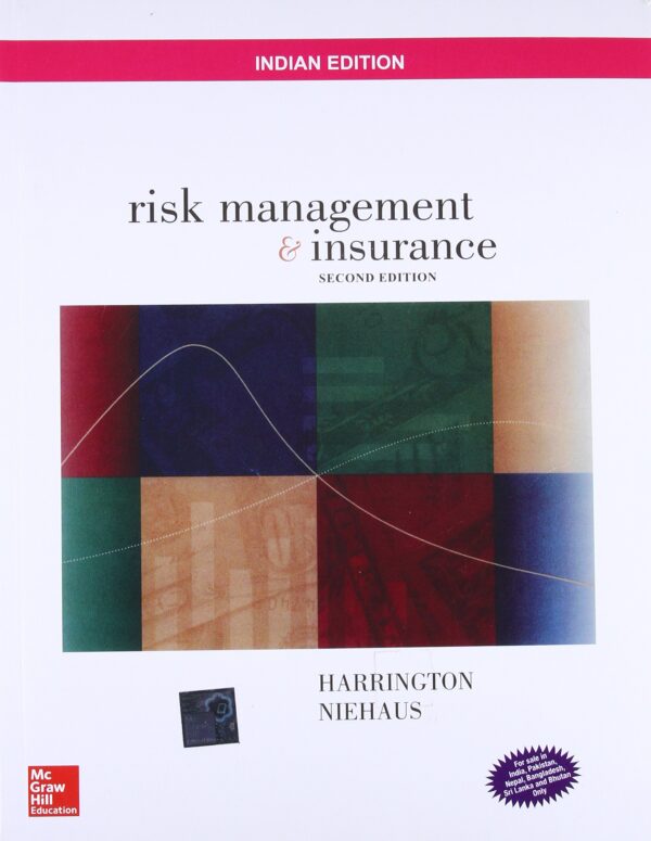 RISK MANAGEMENT AND INSURANCE, 2ND EDITION