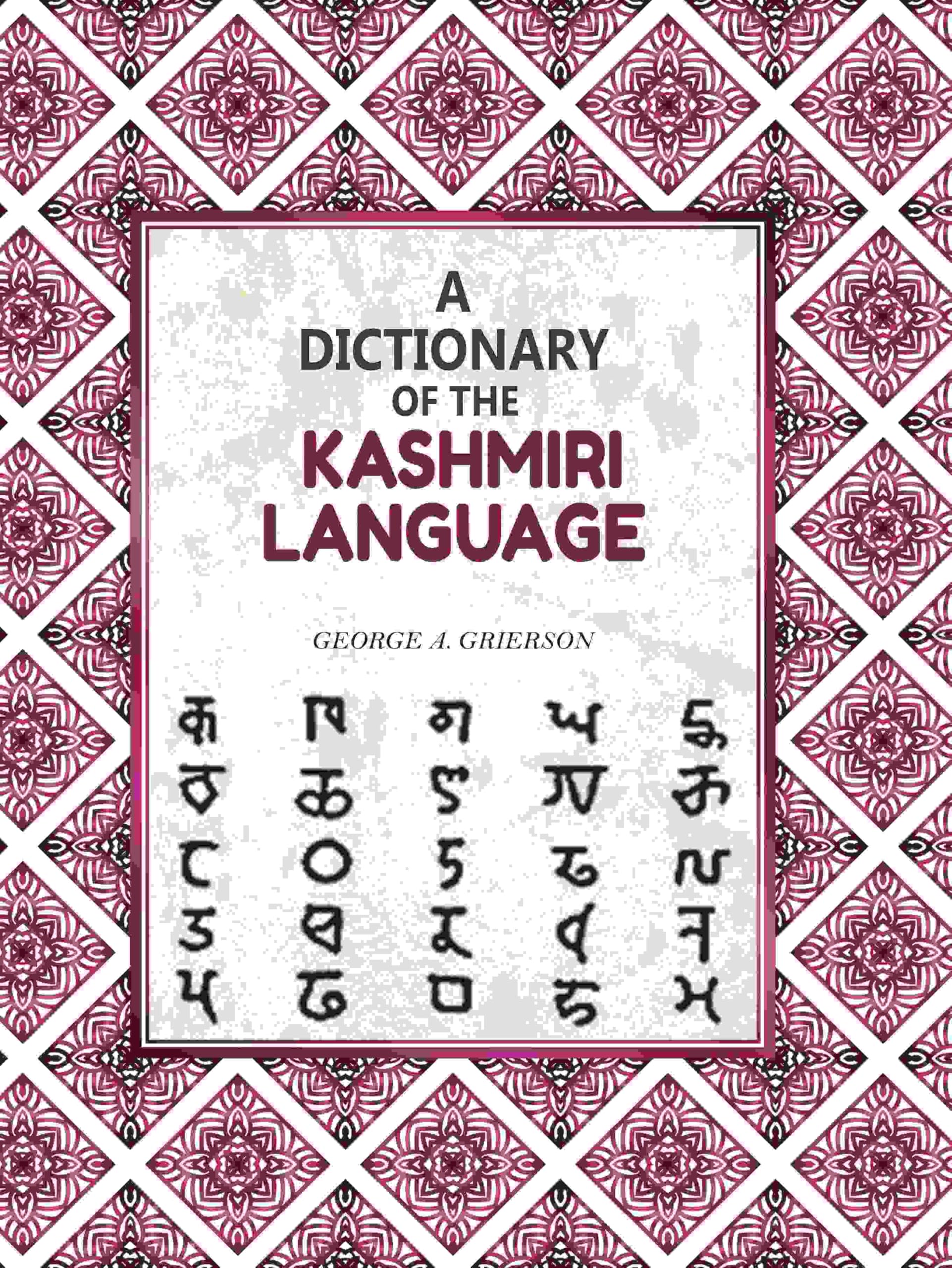 A Dictionary of the Kashmiri Language