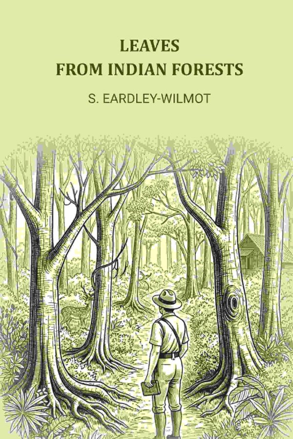 Leaves From Indian Forests [Hardcover]