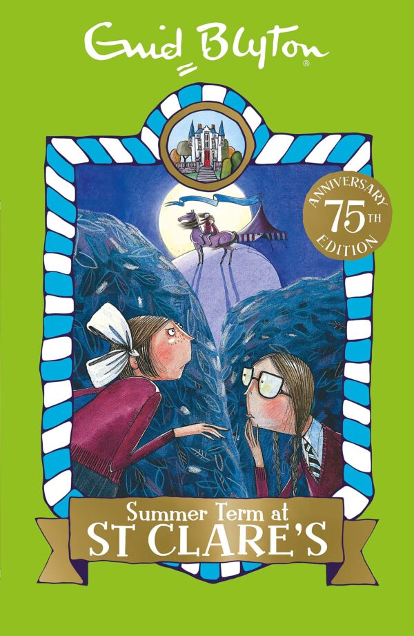 ST CLARE'S: 03: SUMMER TERM AT ST CLARE'S