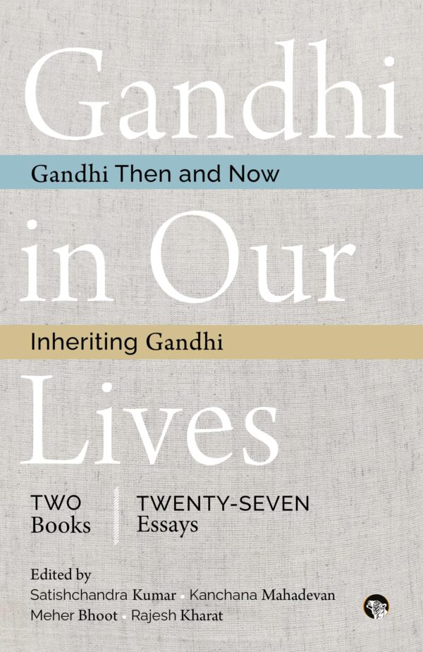 Gandhi In Our Lives