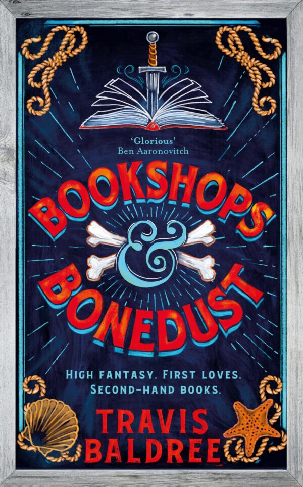 Bookshops & Bonedust: A Heart-Warming Cosy Fantasy Adventure from the Author of Legends & Lattes