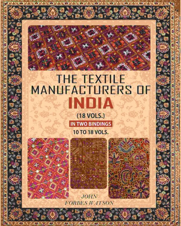 The Textile Manufacturers of India 10 To 18 Vol