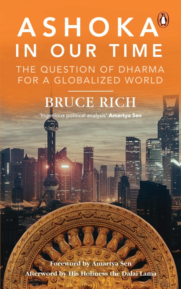 Ashoka in Our Time: The Question of Dharma for a Globalized World