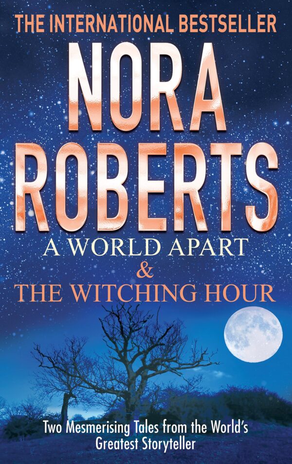 A WORLD APART & THE WITCHING HOUR