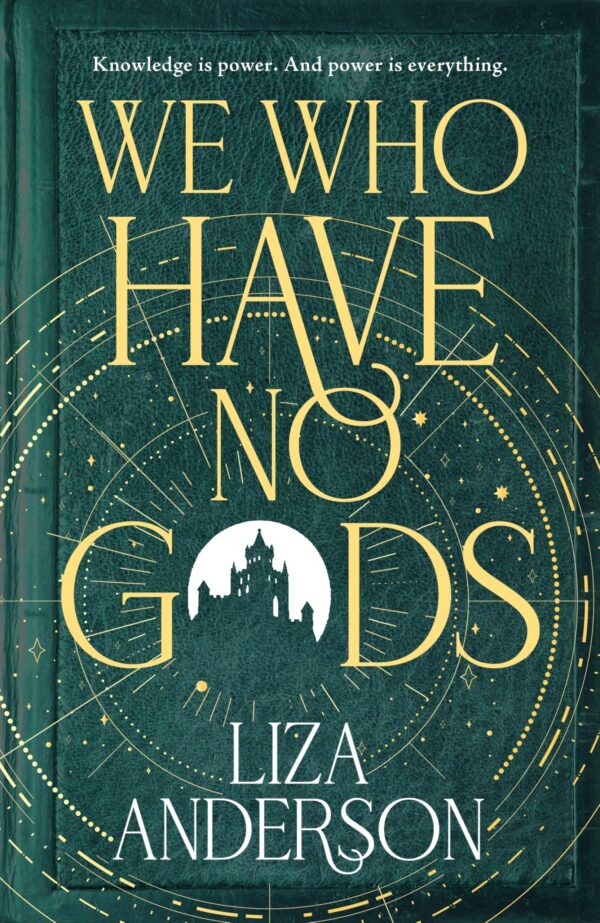 We Who Have No Gods (The Acheron Order, 1)