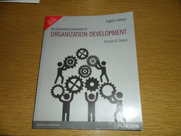 EXPERIENTIAL APPROACH TO ORGANIZATION DEVELOPMENT, 8TH EDITION