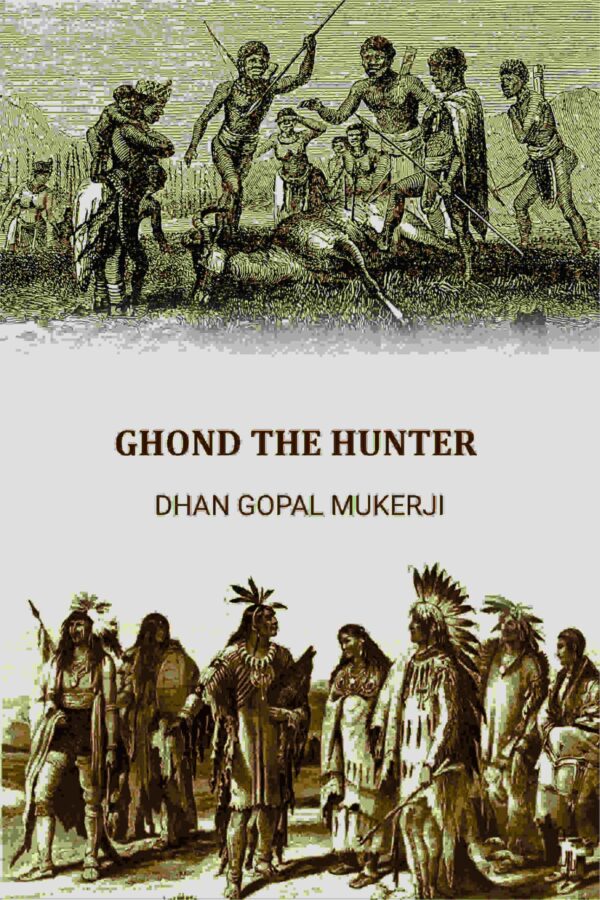 GHOND THE HUNTER [Hardcover]