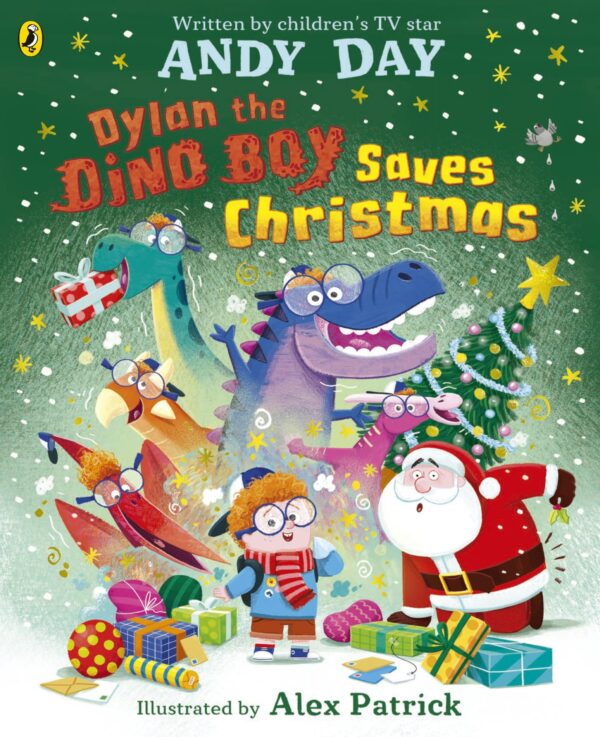 Dylan the Dino Boy Saves Christmas: A brilliantly funny festive adventure