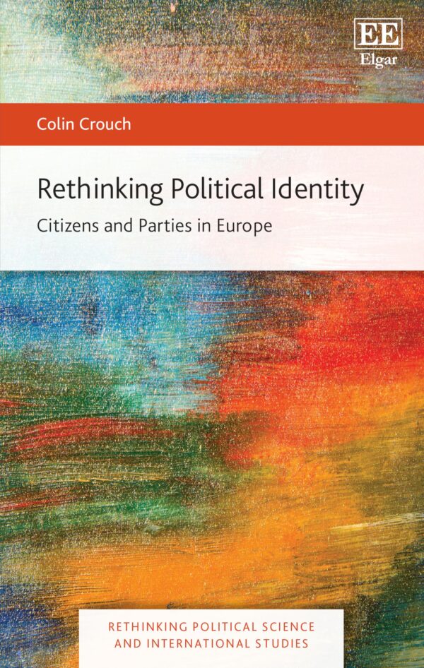 Rethinking Political Identity: Citizens and Parties in Europe