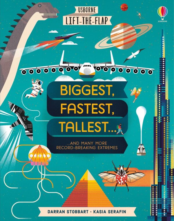 Lift-The-Flap Biggest, Fastes, Strongest