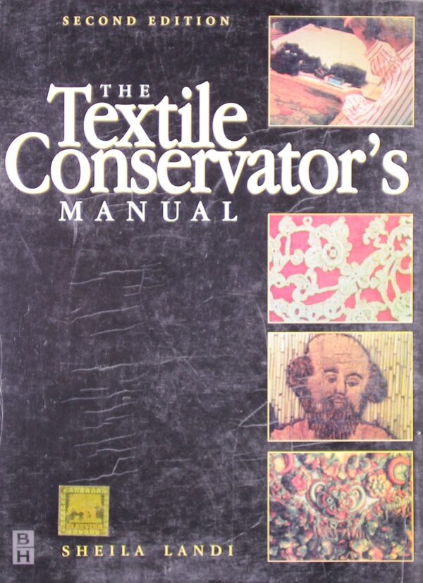 The Textile Conservators Manual 2Ed (2011)