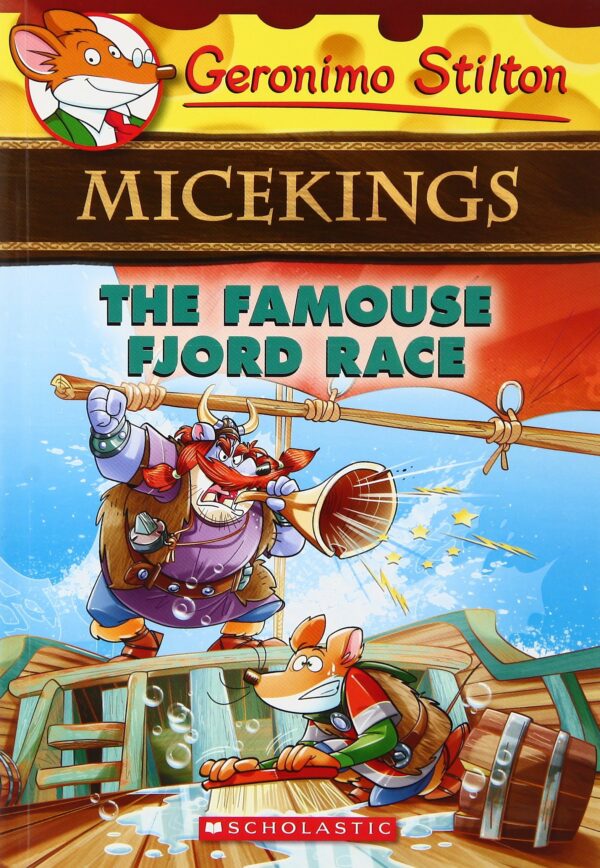 The Famouse Fjord Race: (Geronimo Stilton Micekings #2)