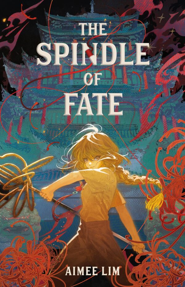 The Spindle of Fate: 1 (Weavers of Legacy and Fate (#1))