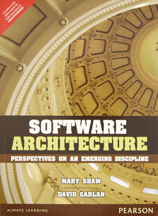 SOFTWARE ARCHITECTURE: PERSPECTIVES ON AN EMERGING DISCIPLINE, 1ST EDN