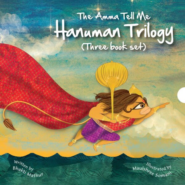 The Complete Hanuman Trilogy!: Three Book Box Set (Amma Tell Me: Hanuman Trilogy)