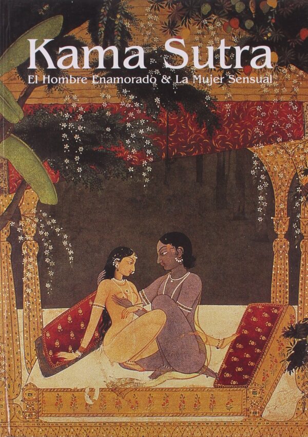 Kama Sutra-. amorous Man & Sensuous Woman (sp) - (Spanish)