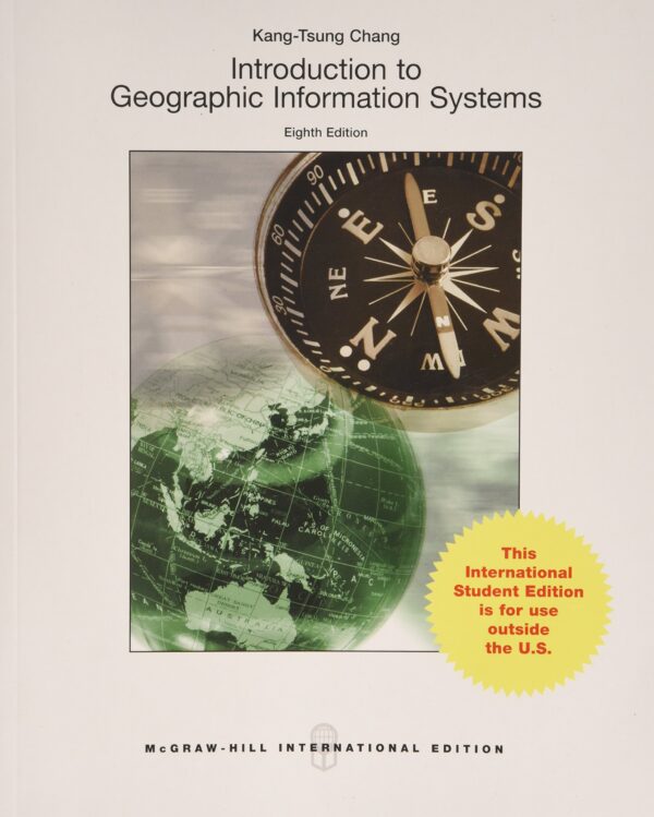 Introduction to Geographic Information Systems - 8E