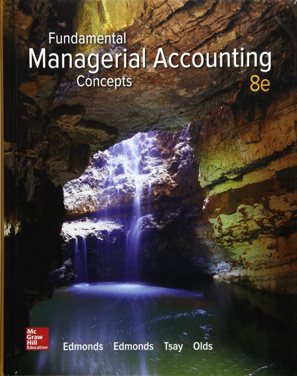Fundamental Managerial Accounting Concepts (COLLEGE IE OVERRUNS)