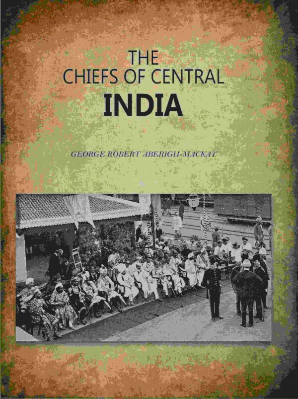 The Chiefs Of Central India
