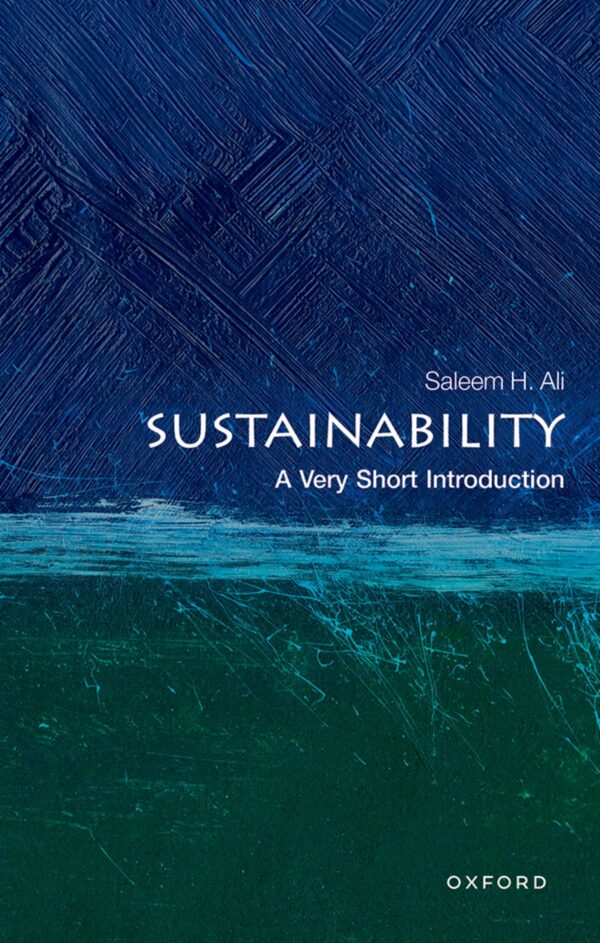 SUSTAINABILITY VSI: A Very Short Introduction