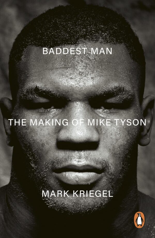 Baddest Man: The making of Mike Tyson