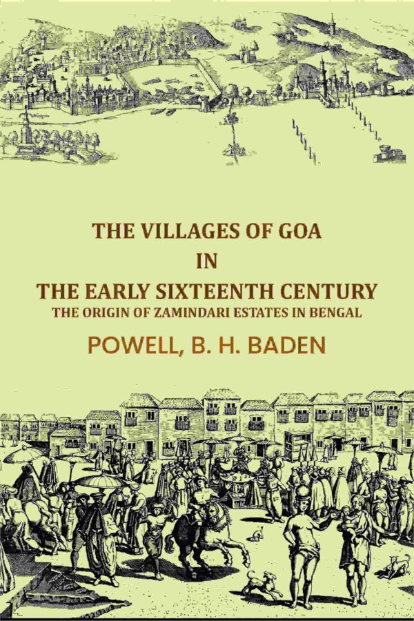 The villages of Goa in the early sixteenth century: The Origin of Zamindari Estates in Bengal