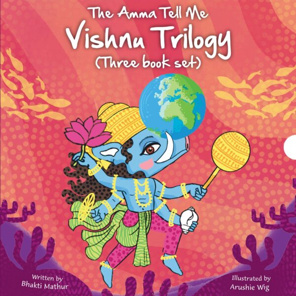 The Amma Tell Me Vishnu Trilogy Three Book Set