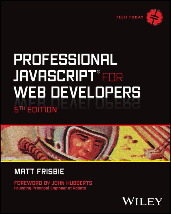 Professional Javascript for Web Developers (Tech Today, 2)