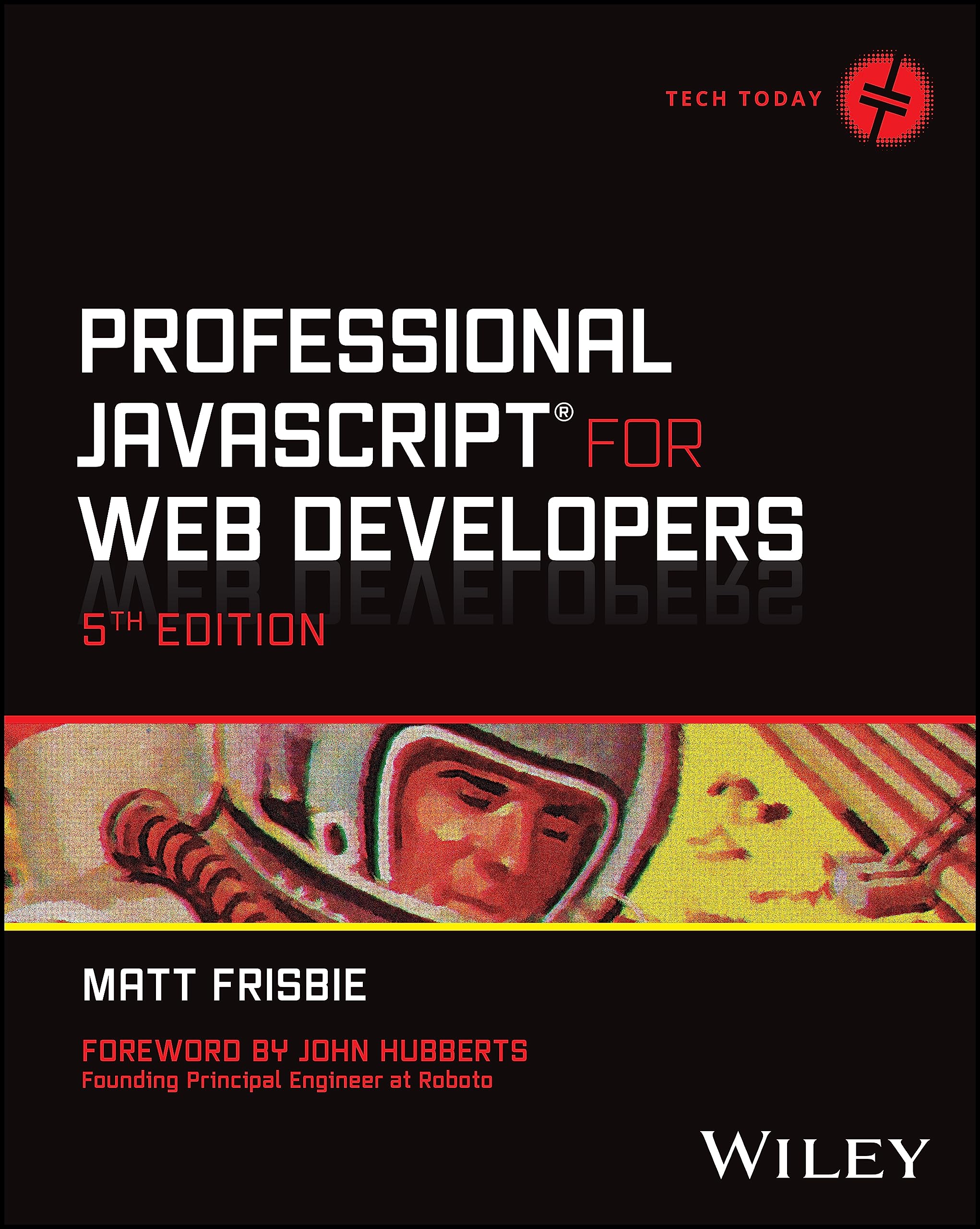 Professional Javascript for Web Developers (Tech Today, 2)