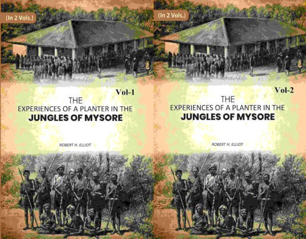 The Experiences of a Planter in the Jungles of Mysore 2 Vols. Set [Hardcover]