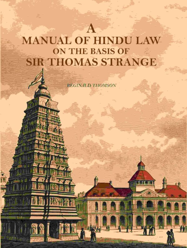 A Manual of Hindu Law on the Basis of Sir Thomas Strange