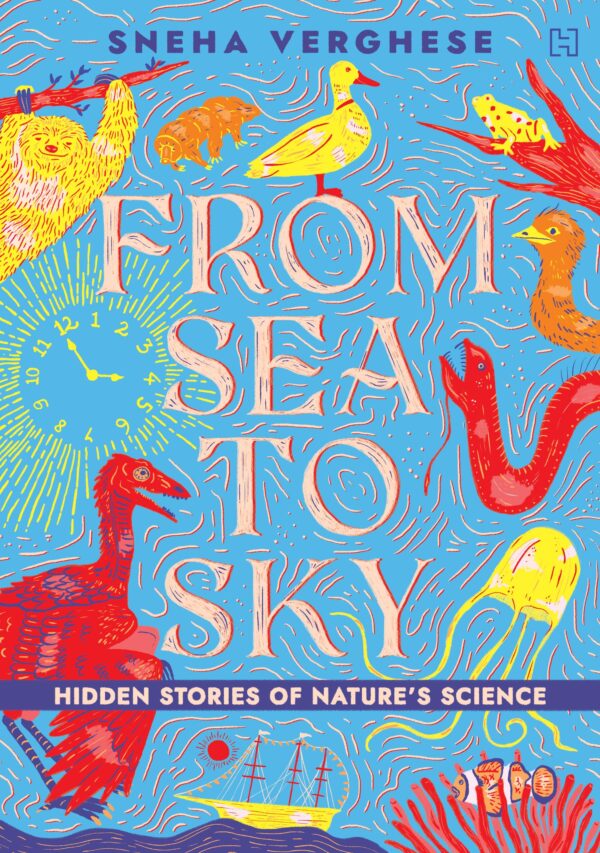 From Sea to Sky: Hidden Stories of Nature's Science