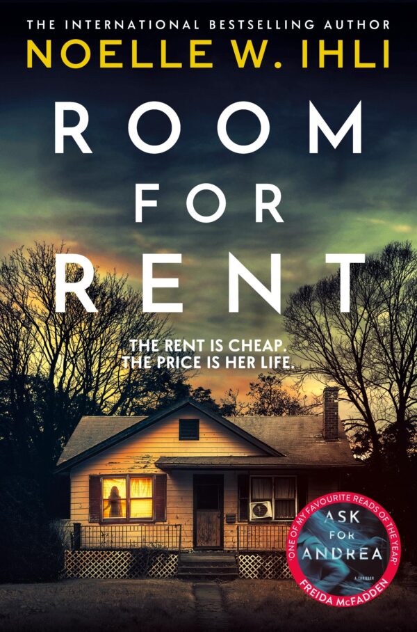 Room For Rent: The Pulse-Pounding Thriller From The International Bestselling Author of Ask For Andrea