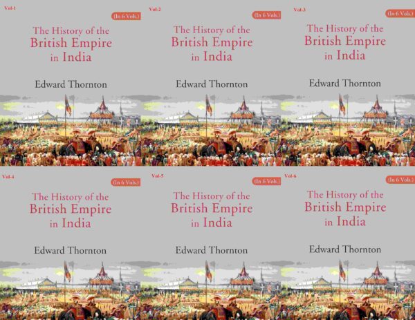 The History of the British Empire in India 6 Vols. Set