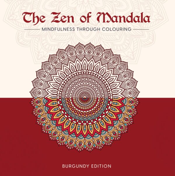 The Zen of Mandala (Burgundy edition)