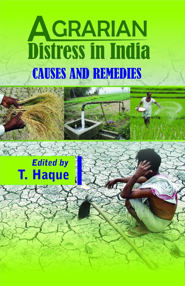 Agrarian Distress in India: Causes and Remedies