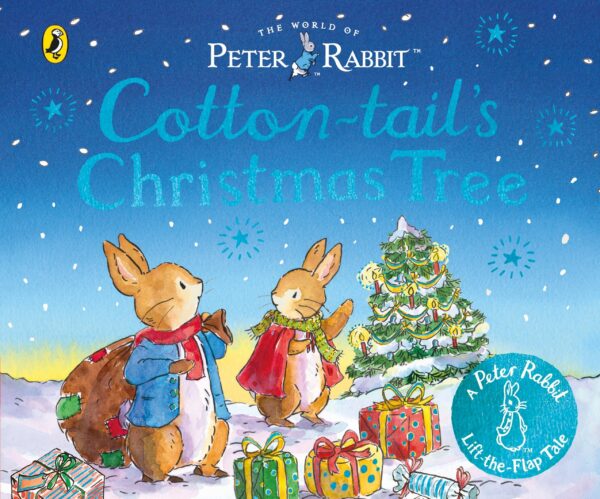 The World of Peter Rabbit: Cotton-tail's Christmas Tree: A new lift-the-flap board book (Peter Rabbit Lift-the-Flap Tales)