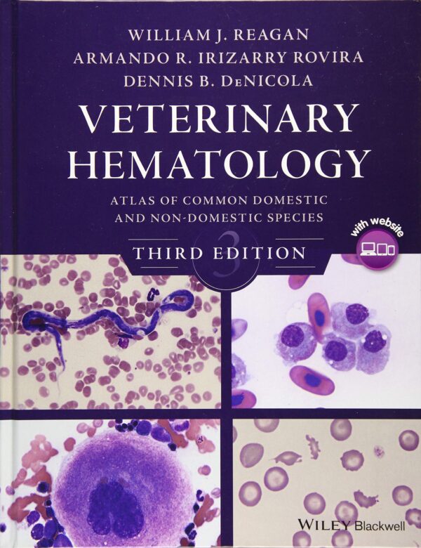 Veterinary Hematology: Atlas Of Common Domestic And Non-Domestic Species