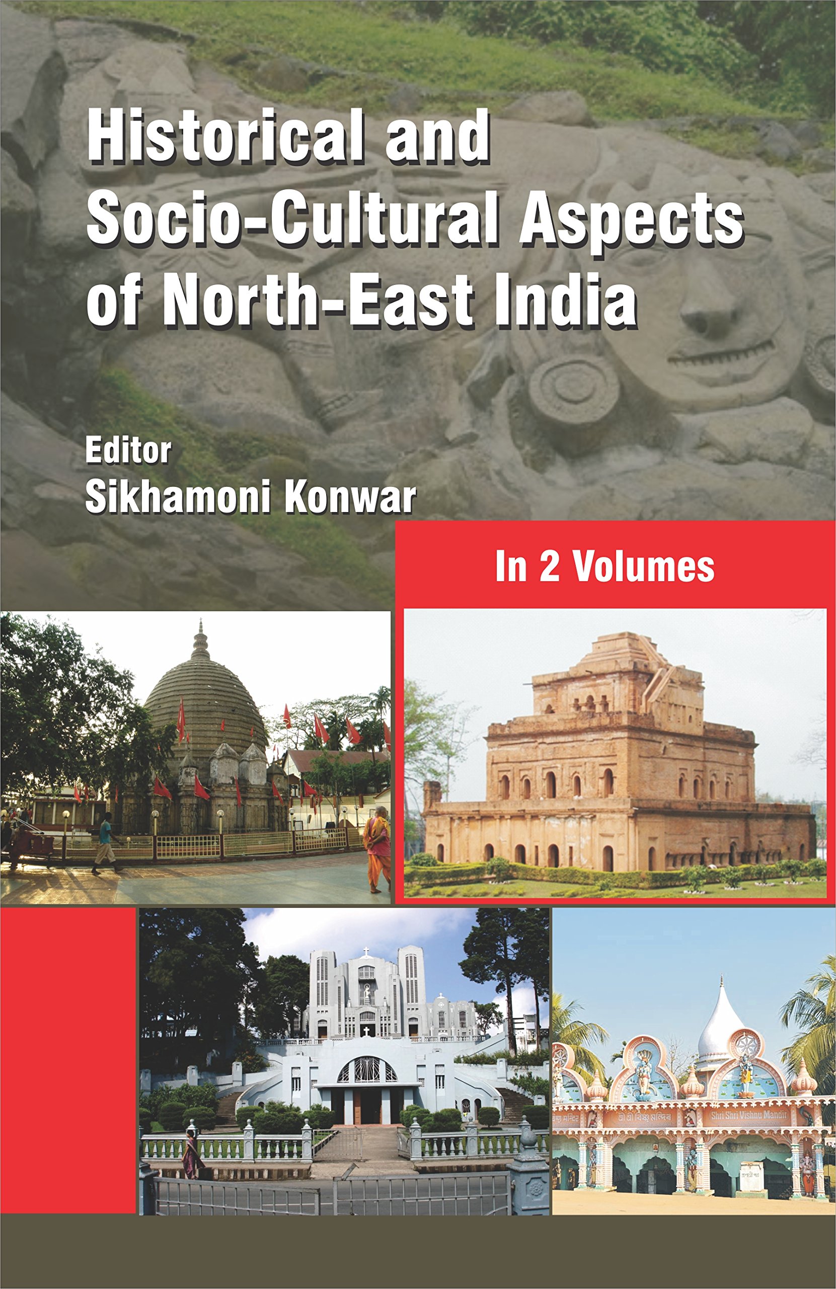 Historical and Socio-Cultural Aspects of NorthEast India (In 2 Volumes)