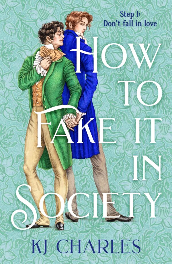 How to Fake It in Society: An irresistibly charming and sexy Regency romance