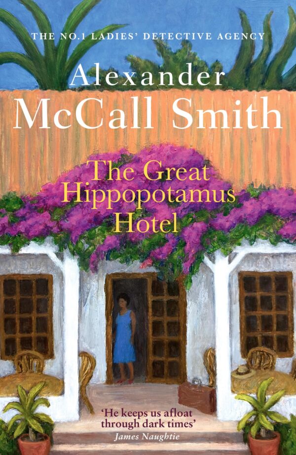 The Great Hippopotamus Hotel (No. 1 Ladies' Detective Agency)